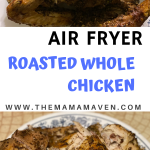 Tasty Roasted Whole Chicken | The Mama Maven Blog