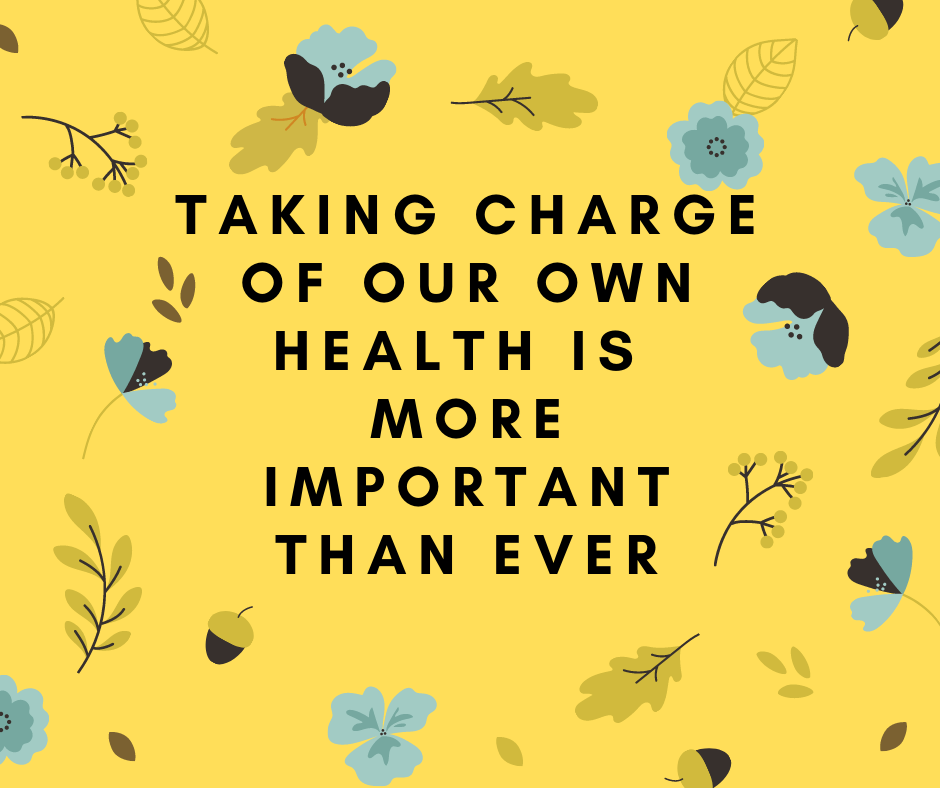 Taking Charge of Our Health is More Important Than Ever - The Mama ...