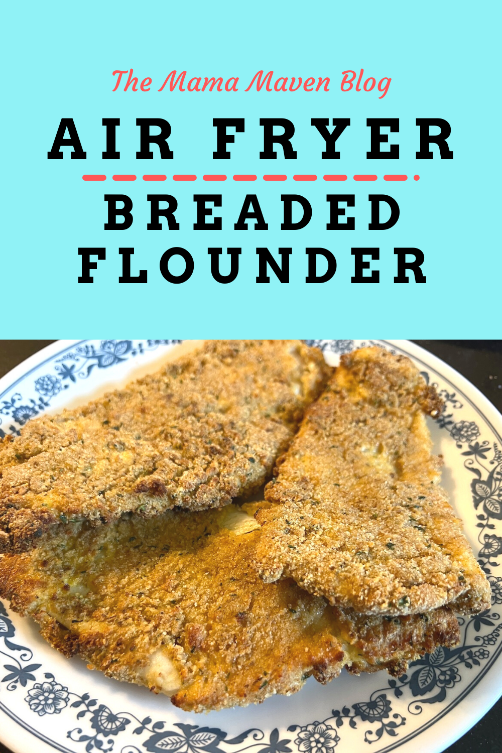 Air Fryer Breaded Flounder The Mama Maven Blog